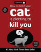 How to Tell If Your Cat Is Plotting to Kill You