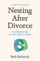 Nesting After Divorce: Co-Parenting in the Family Home
