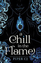 A Chill in the Flame: A New Dark Romantasy from the Beloved Author of The Night and Its Moon