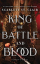 King of Battle and Blood: A Dark & Steamy Vampire Romance for Romantasy Lovers
