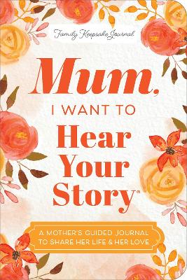 Mum, I Want to Hear Your Story (Expanded