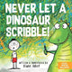 Never Let a Dinosaur Scribble