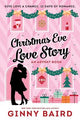 Christmas Eve Love Story: An Advent Book - A Time Travel Holiday Romance Full of Christmas Magic