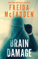 Brain Damage: A Page-Turning Psychological Thriller from the Bestselling Author of The Housemaid