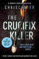 The Crucifix Killer: the CHILLING first novel in the Robert Hunter series