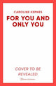 For You And Only You