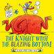 The Knight With the Blazing Bottom: The next book in the explosively bestselling series!: Volume 2