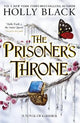 The Prisoner's Throne: A Novel of Elfhame, from the author of The Folk of the Air series