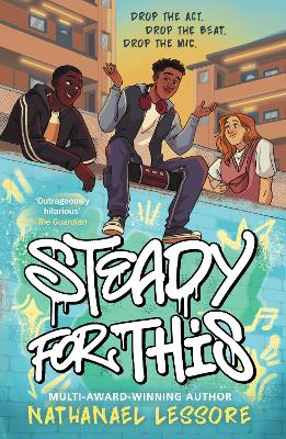 Steady For This: the laugh-out-loud and award-winning teen novel from Sunday Times bestselling author!