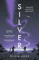 Silver: A Carnegie-nominated cosmic love story