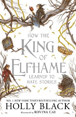 How the King of Elfhame Learned to Hate