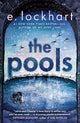 The Pools: the captivating new novel from New York Times bestselling author of We Were Liars