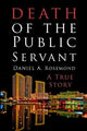 Death of the Public Servant