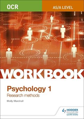 OCR Psychology for A Level Workbook 1: Component 1: Research Methods