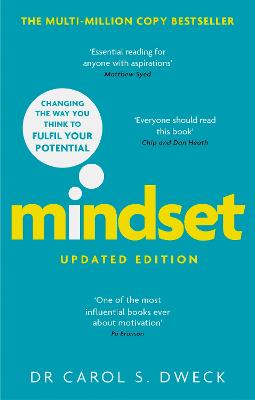 Mindset - Updated Edition: Changing The Way You think To Fulfil Your Potential