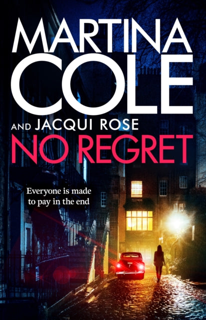 No Regret: the gripping Sunday Times bestselling thriller from the iconic queen of crime