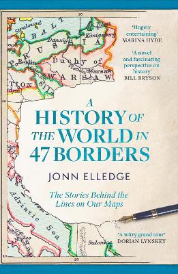 A History of the World in 47 Borders: Th