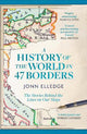 A History of the World in 47 Borders: Th