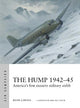 The Hump 1942-45: America's first massive military airlift