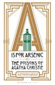 A is for Arsenic: The Poisons of Agatha Christie