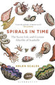 Spirals in Time: The Secret Life and Curious Afterlife of Seashells