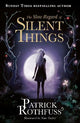The Slow Regard of Silent Things: A Kingkiller Chronicle Novella