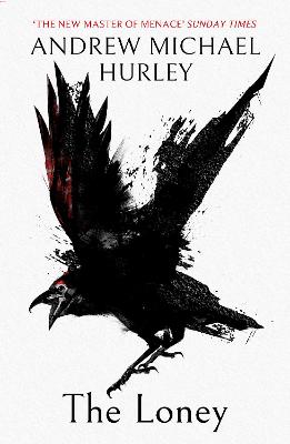 The Loney: 'Full of unnerving terror . . . amazing' Stephen King