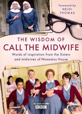 Wisdom of Call the Midwife