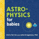 Astrophysics for babies