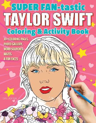 SUPER FAN-tastic Taylor Swift Coloring &