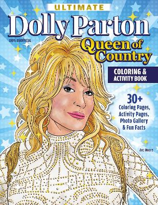 Dolly Parton Queen of Country : Coloring Book