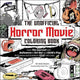 Unofficial Horror Movie Colouring Book