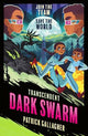 Transcendent: Dark Swarm: Book 2 in the edge-of-your-seat, high-octane adventure series