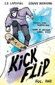 Kickflip Vol. 1: A heartfelt graphic novel about LGBTQ+ identity, acceptance and friendship