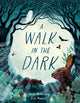 A Walk in the Dark