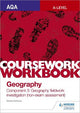 AQA A-level Geography Coursework Workbook: Component 3: Geography fieldwork investigation (non-exam assessment)