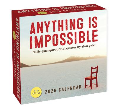 Unspirational 2026 Day-to-Day Calendar: Anything Is Impossible