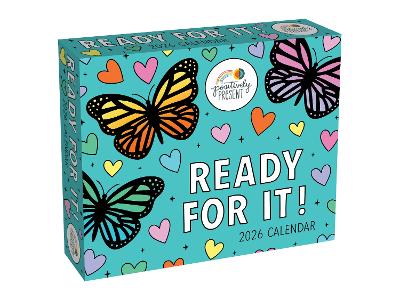 Positively Present 2026 Day-to-Day Calendar: Ready For It!
