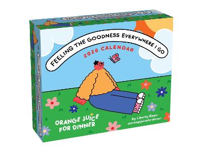 Feeling the Goodness Everywhere I Go 2026 Day-to-Day Calendar: Orange Juice For Dinner