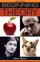 Beginning theory: An introduction to literary and cultural theory: Fourth edition