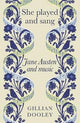 She Played and Sang: Jane Austen and Music