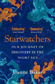 Starwatchers: A History of Discovery in the Night Sky