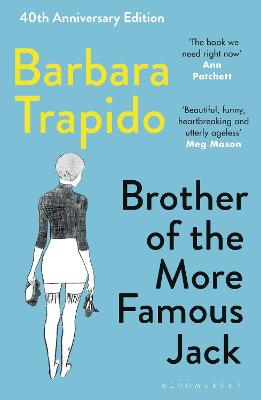 Brother of the More Famous Jack: A 40th Anniversary Edition of the Coming-of-Age Classic
