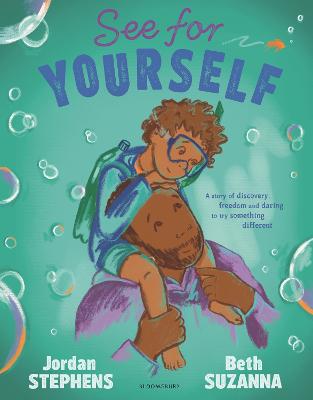 See for Yourself: A story about discovery and daring to try something different - the perfect Father's Day gift