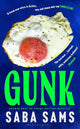 Gunk: 'One of the year's standout books' SUNDAY TIMES
