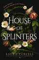 House of Splinters: the perfect spooky tale from the Queen of the Ghost Story