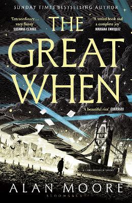 The Great When: The fantastical first instalment of the genre-busting Long London series