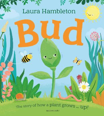 Bud : The story of how a plant grows ...