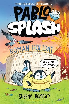 Pablo and Splash: Roman Holiday: The hil