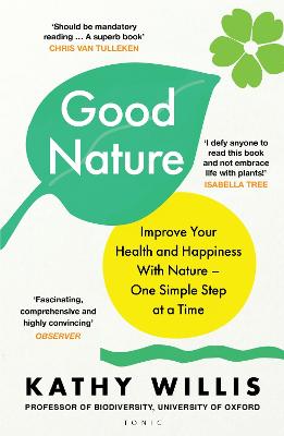 Good Nature: Improve Your Health and Happiness with Nature - One Simple Step at a Time